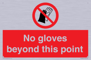 No gloves beyond this point